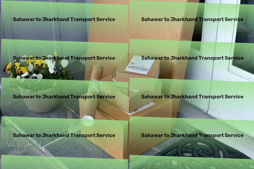 Sahawar to Jharkhand Transport Integrated transport services