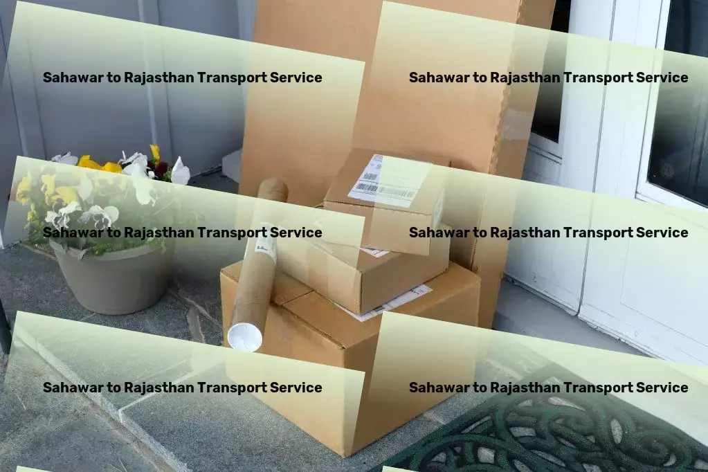 Sahawar to Rajasthan Transport Advanced shipping services