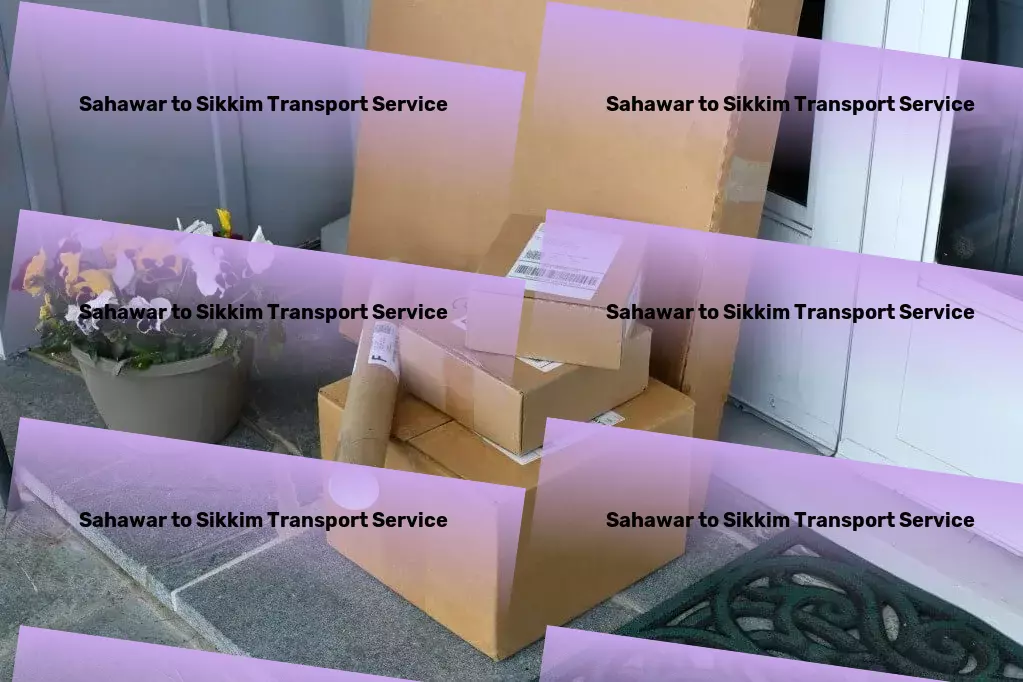 Sahawar to Sikkim Transport Local cargo forwarding