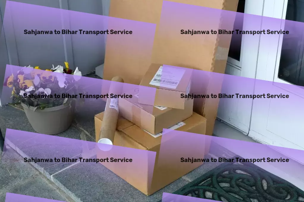 Sahjanwa to Bihar Transport Your logistic demands met with our innovative Indian solutions! - Freight parcel services