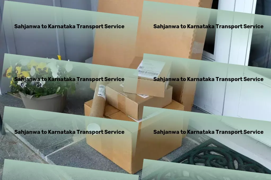 Sahjanwa to Karnataka Transport Experience logistical excellence on all routes within India! - Household Courier Service