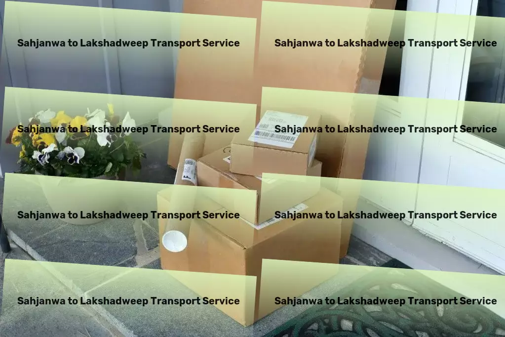 Sahjanwa to Lakshadweep Transport Urban freight solutions